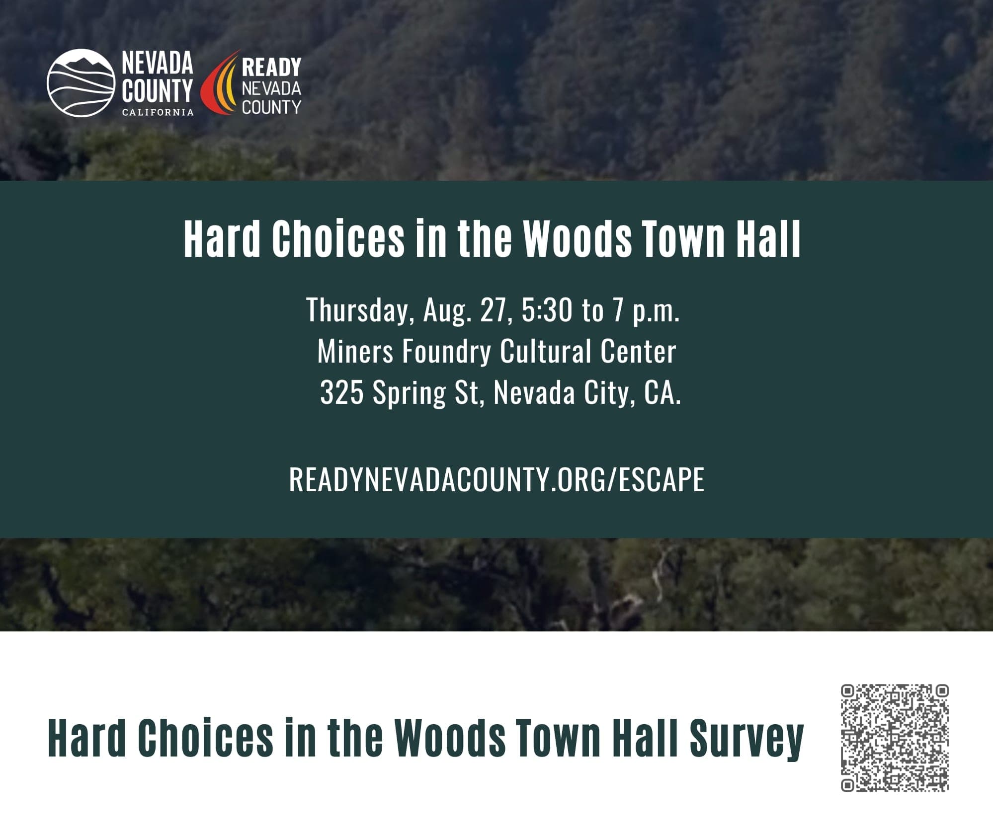 Nevada County flyer for the Hard Choices in the Woods Town Hall on Thursday, Aug. 27, 5:30 to 7 p.m. at the Miners Foundry Cultural Center, 325 Spring St, Nevada City